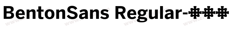 BentonSans Regular字体转换
